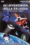gli avventurieri della galassia dvd02